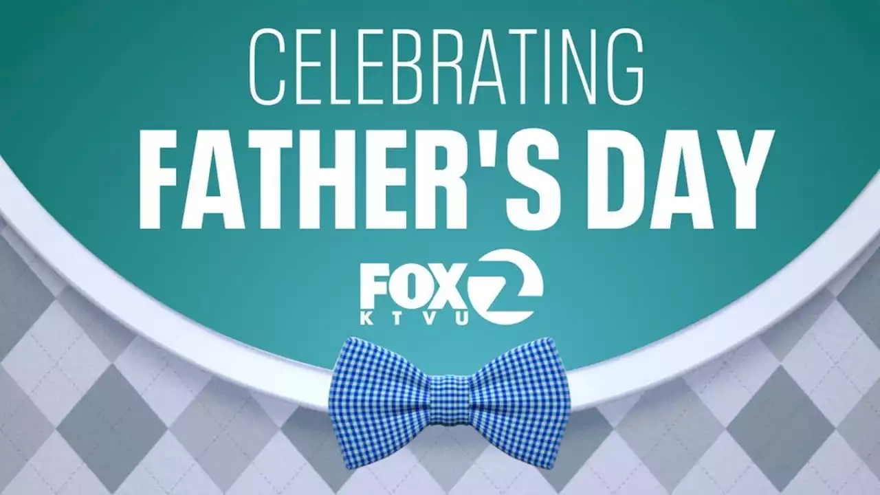 Celebrate Father's Day with KTVU