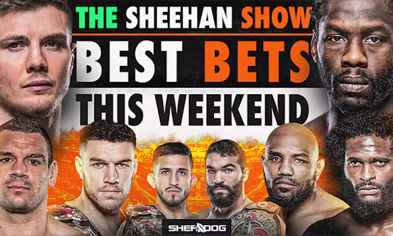 The Sheehan Show: Best Bets for PFL 5, UFC Vegas 75 & Bellator 297