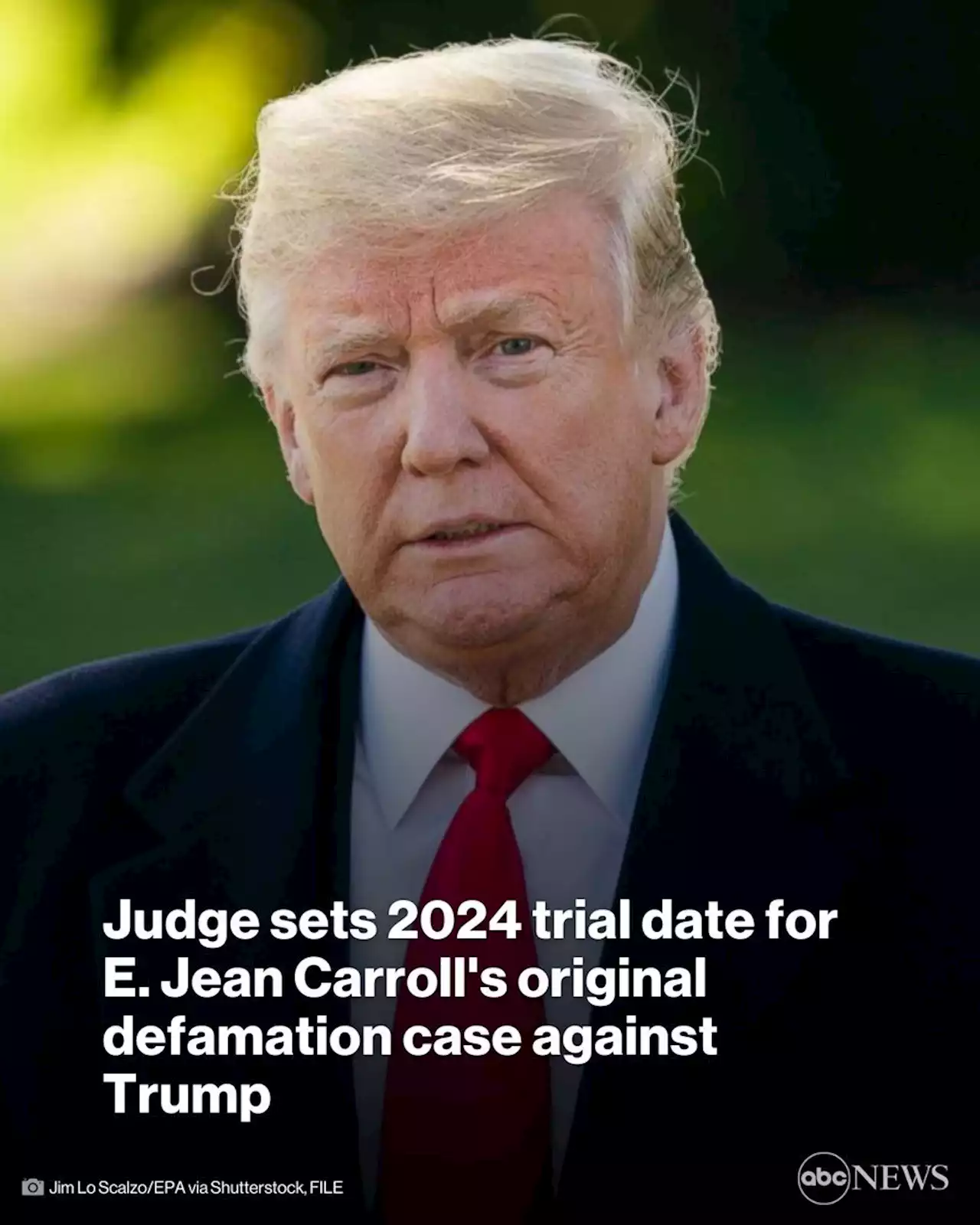 Judge sets January 2024 trial date for E. Jean Carroll's original defamation case against Trump