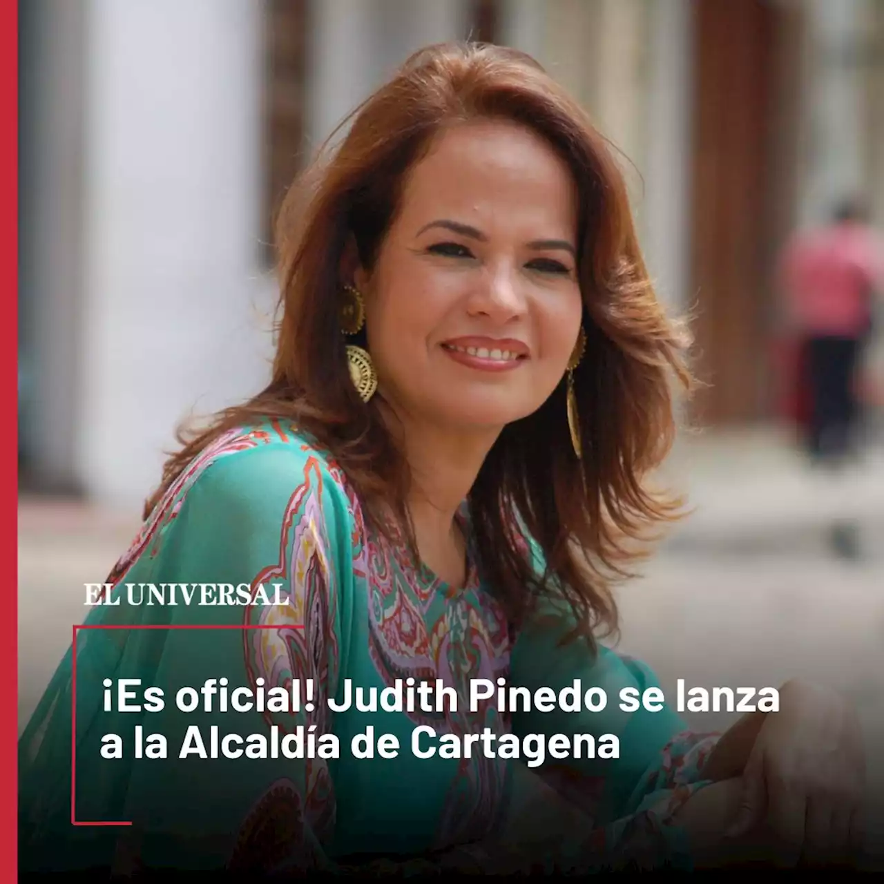 Oficial: Judith Pinedo, la Mariamulata, va por la Alcaldía de Cartagena