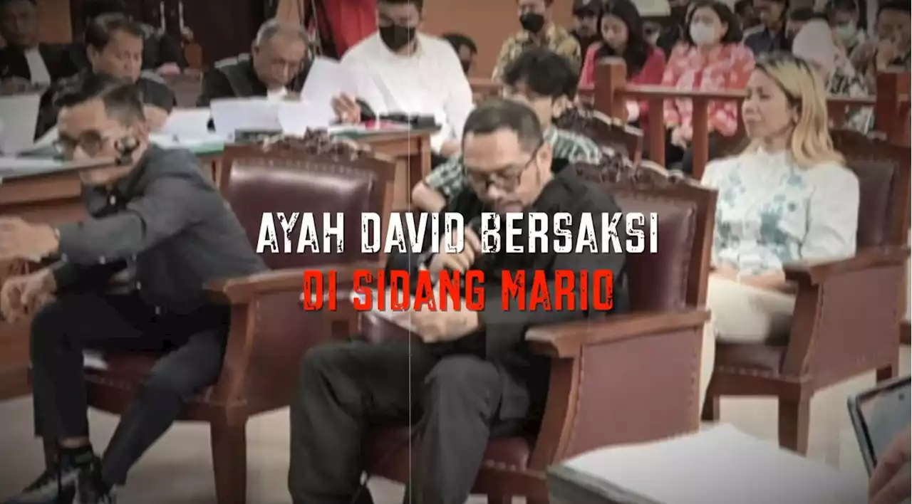 Jadi Saksi di Sidang Mario Dandy, Ayah David Bawa Bukti Baru | LAPSUS