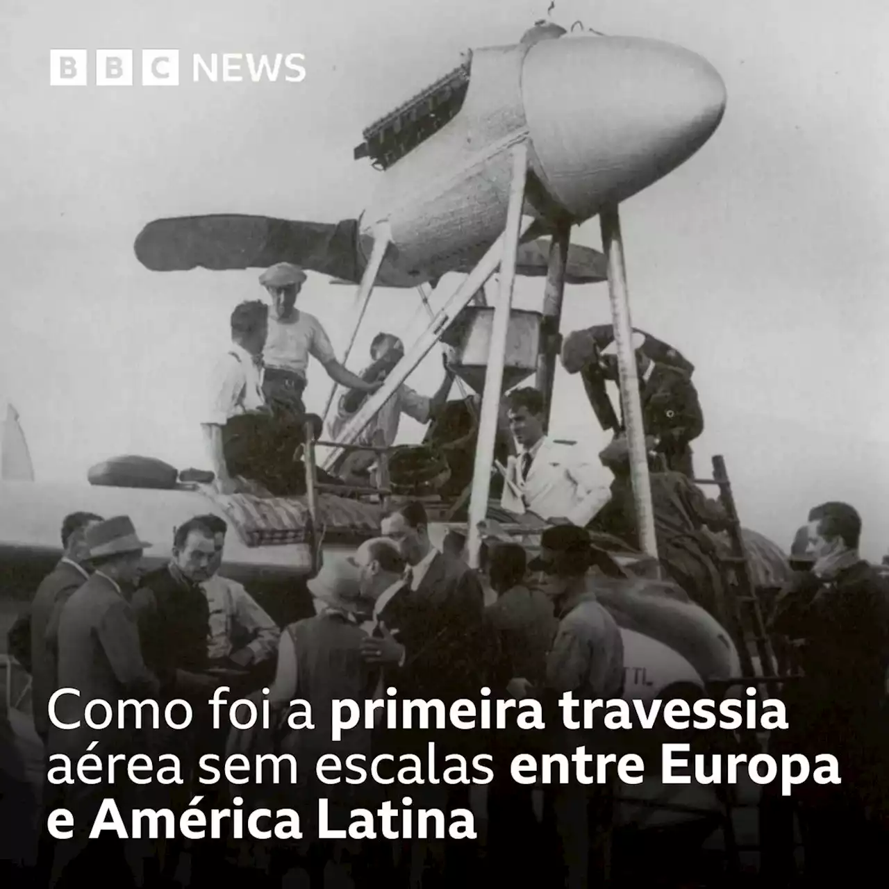 Como foi a primeira travessia aérea sem escalas entre Europa e América Latina - BBC News Brasil