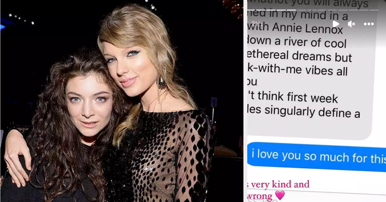 Lorde Posted A Text She Got From Taylor Swift, And It Shows What Type Of Friend Taylor Is