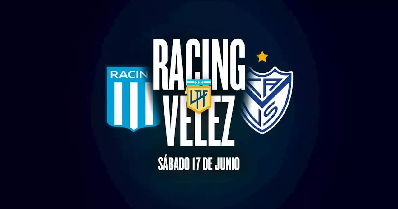 A qué hora juegan y cómo ver en vivo Racing vs. Vélez