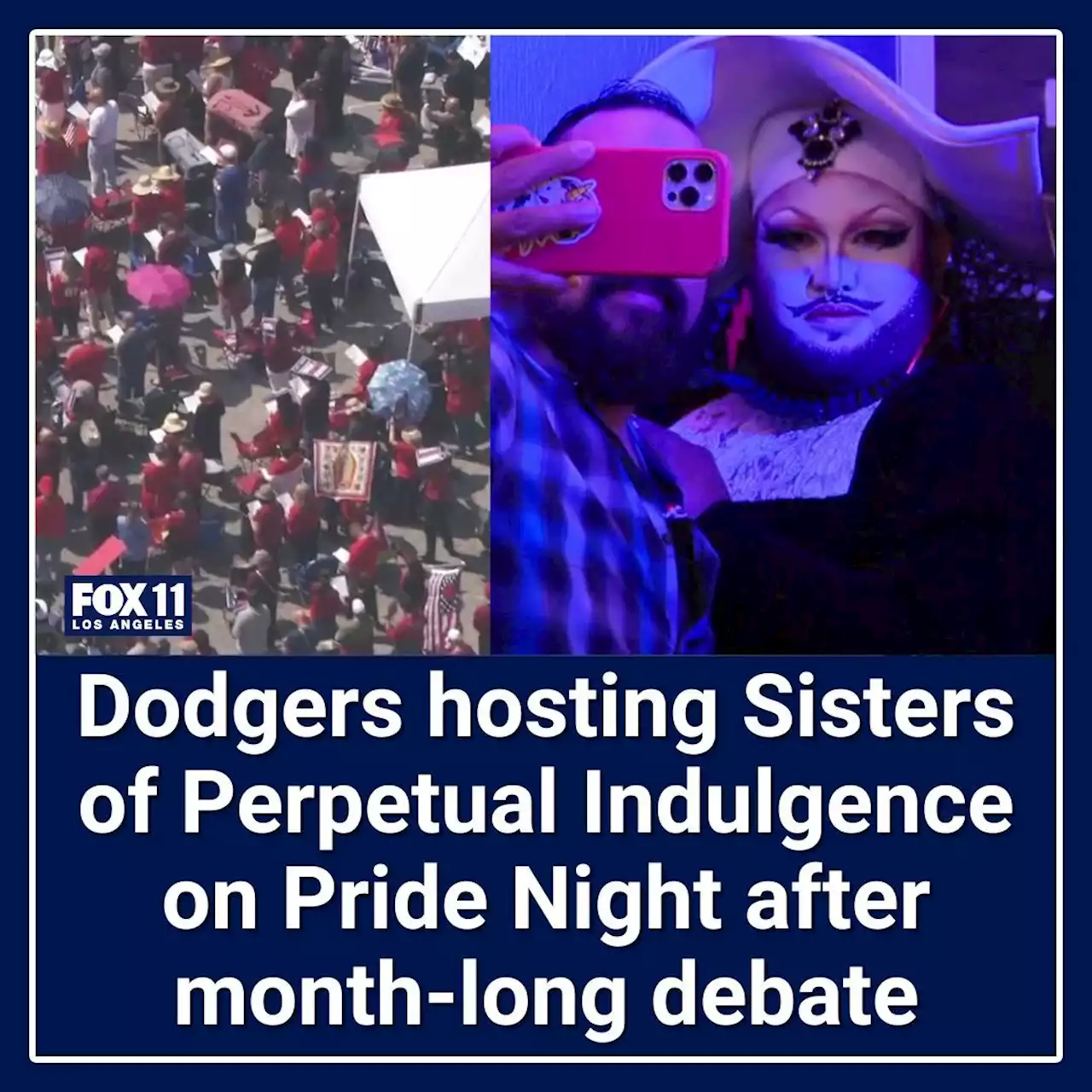 Dodgers host Sisters of Perpetual Indulgence on Pride Night after month-long public debate