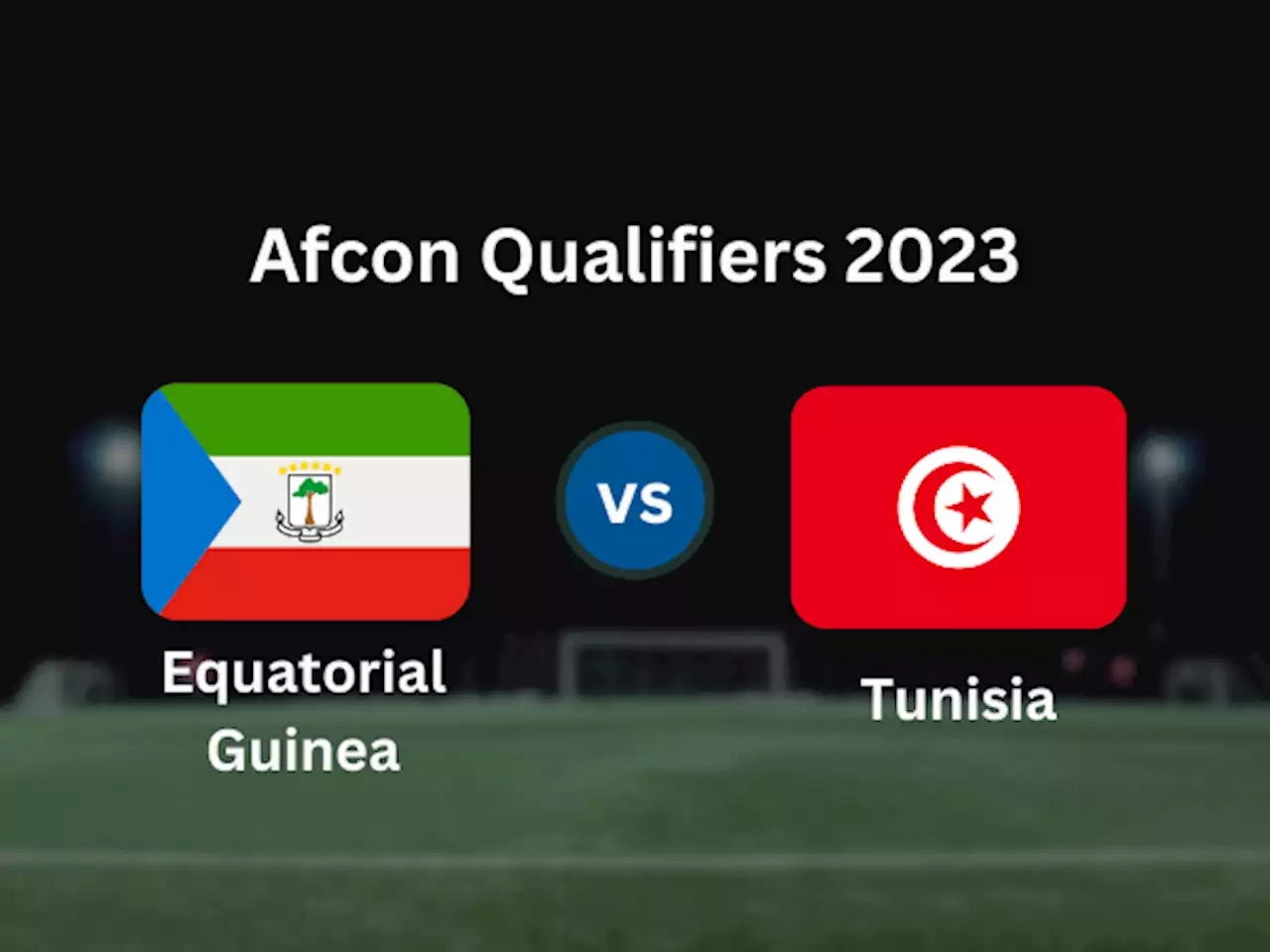 Equatorial Guinea vs Tunisia Betting Tips and Predictions