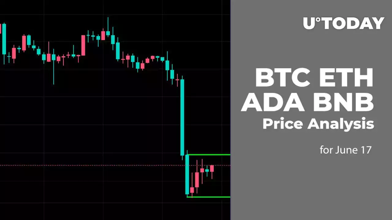 BTC, ETH, ADA and BNB Price Analysis for June 17