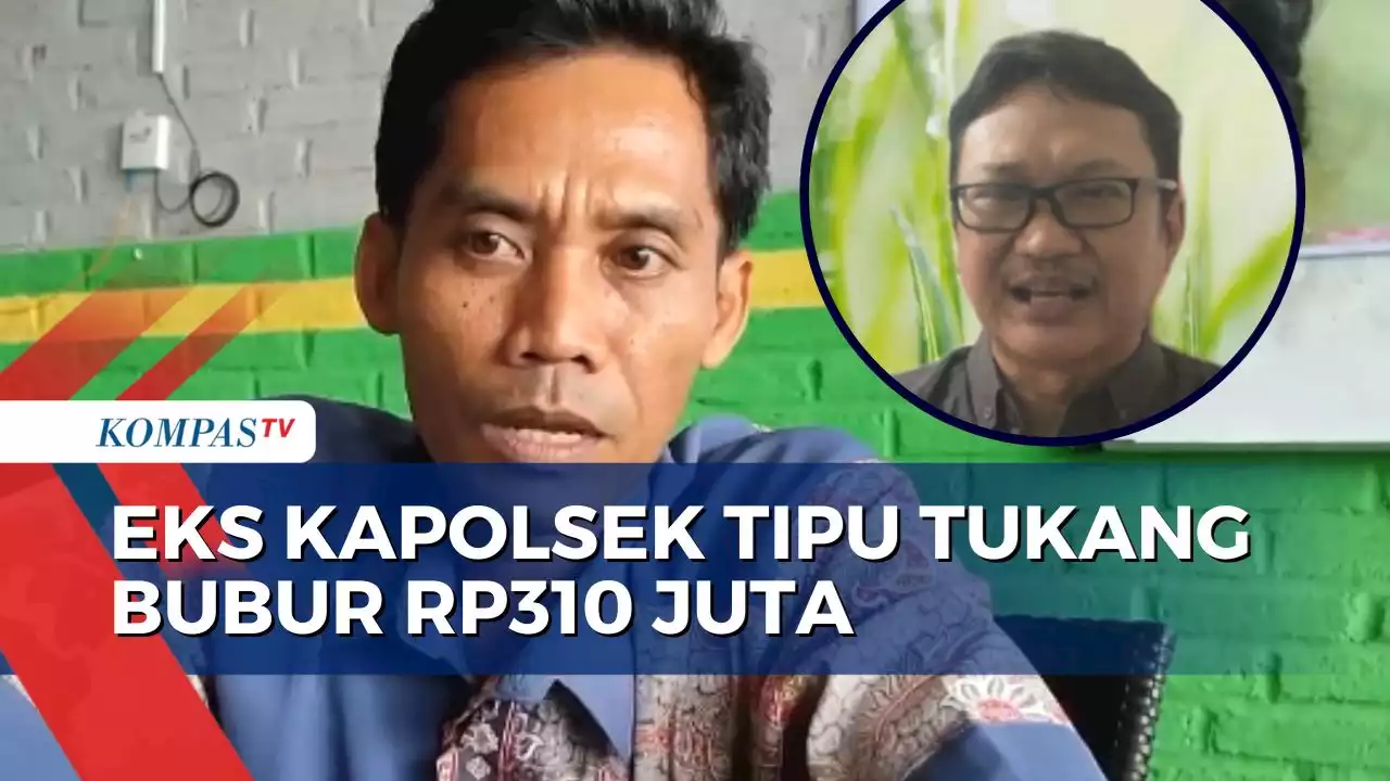 Cerita Tukang Bubur Ingin Anak Jadi Polisi, Ditipu hingga Rp310 Juta oleh Eks Kapolsek!