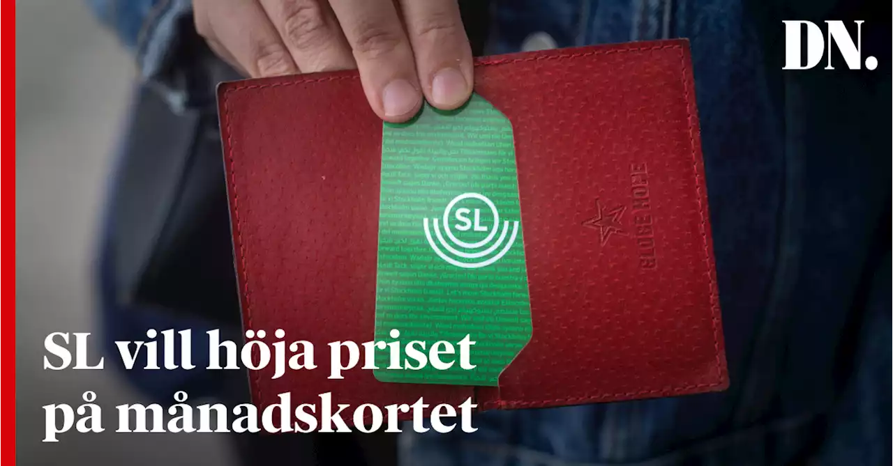 SL vill höja priset på månadskortet