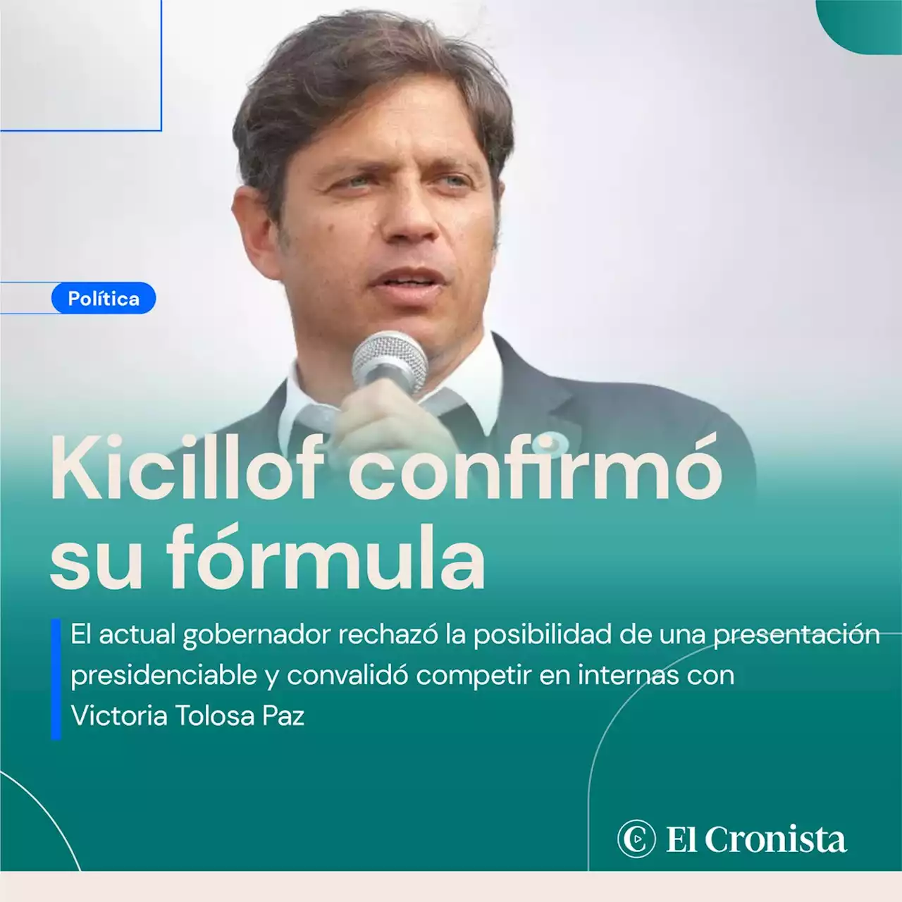 Axel Kicillof confirm� la f�rmula que lo acompa�ar� para la reelecci�n y acept� unas PASO con Tolosa Paz