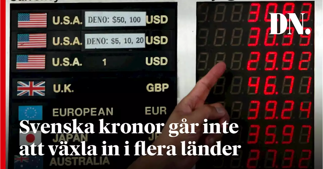 Svenska kronor går inte att växla in i flera länder