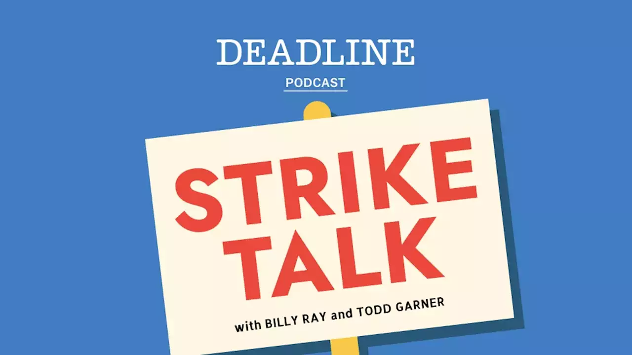 Deadline’s Strike Talk Podcast With Billy Ray & Todd Garner, Week 5: Julie Lynn & Bonnie Curtis