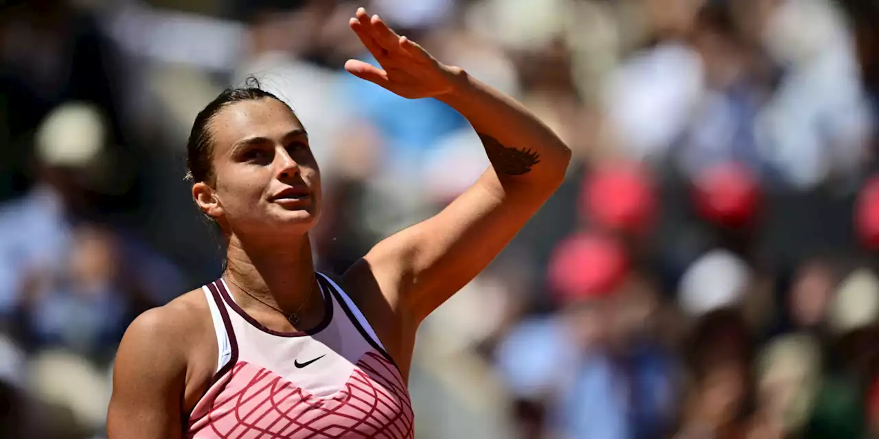 Roland-Garros 2023 : la Biélorusse Sabalenka dispensée, à sa demande, de conférence de presse