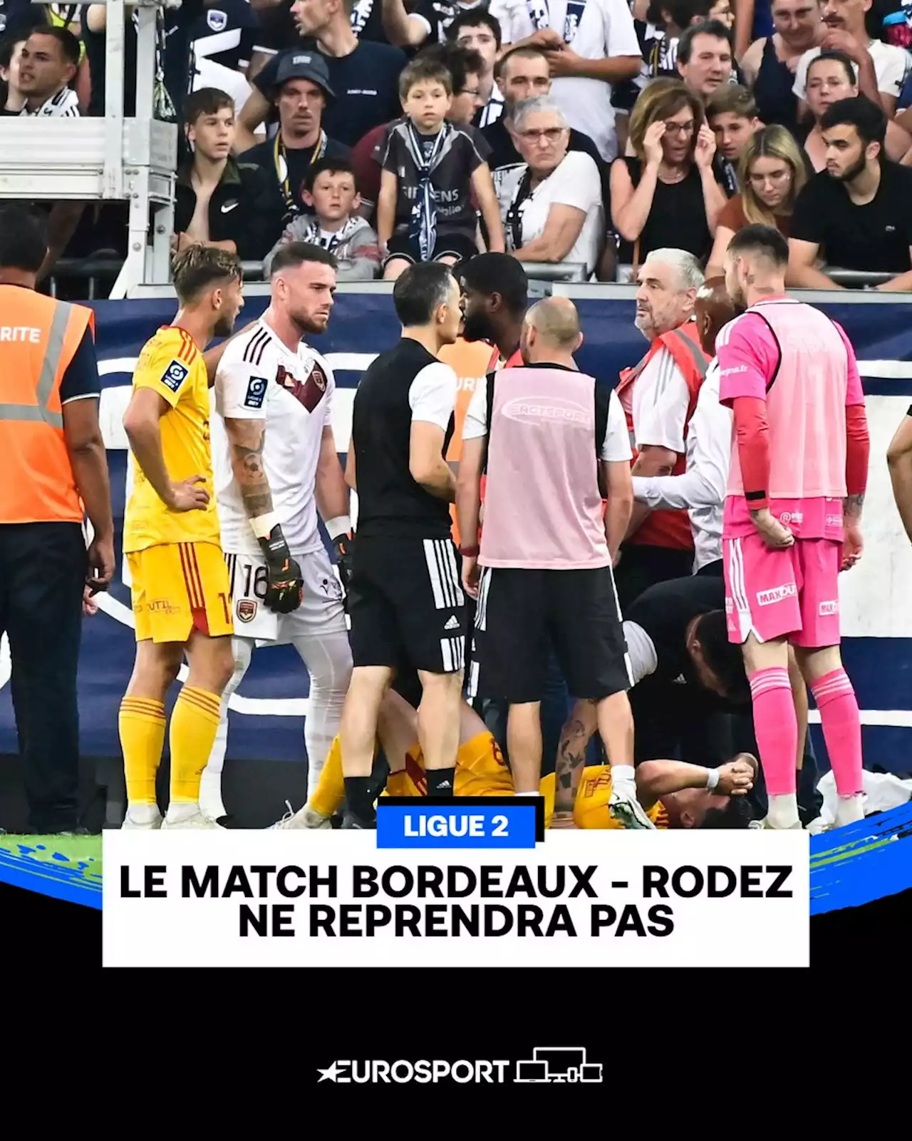 Bordeaux-Rodez (L2) : Match définitivement arrêté à Bordeaux après l'agression d'un joueur de Rodez par un spectateur