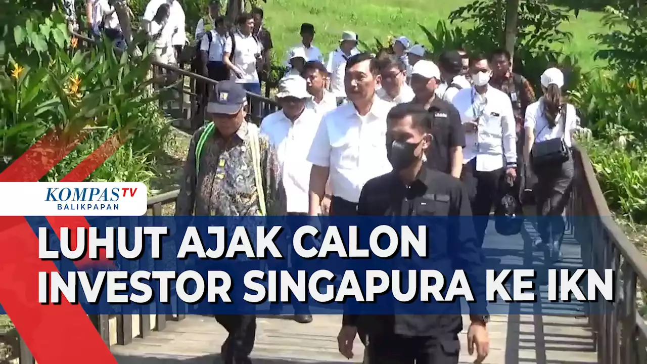 144 Calon Investor IKN dari Singapura Mendatangi Lokasi Pembangunan IKN