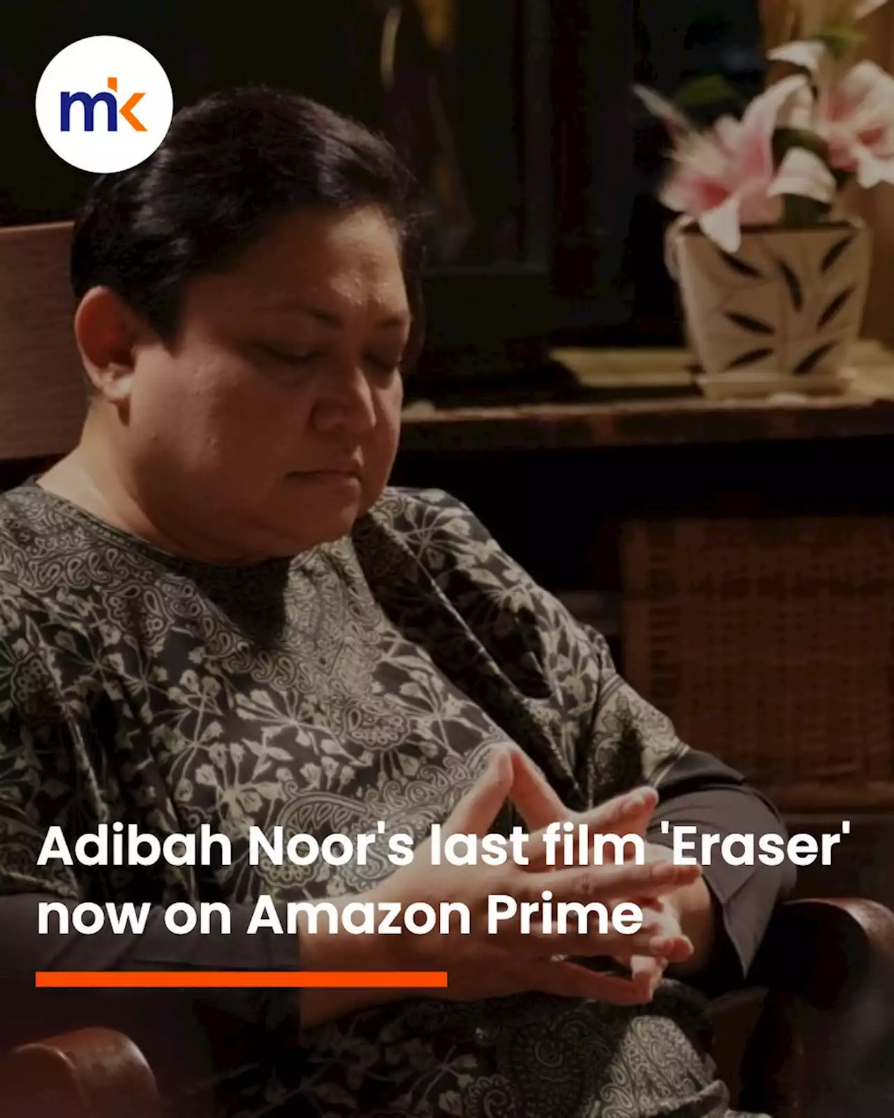 Adibah Noor's last film 'Eraser' now on Amazon Prime