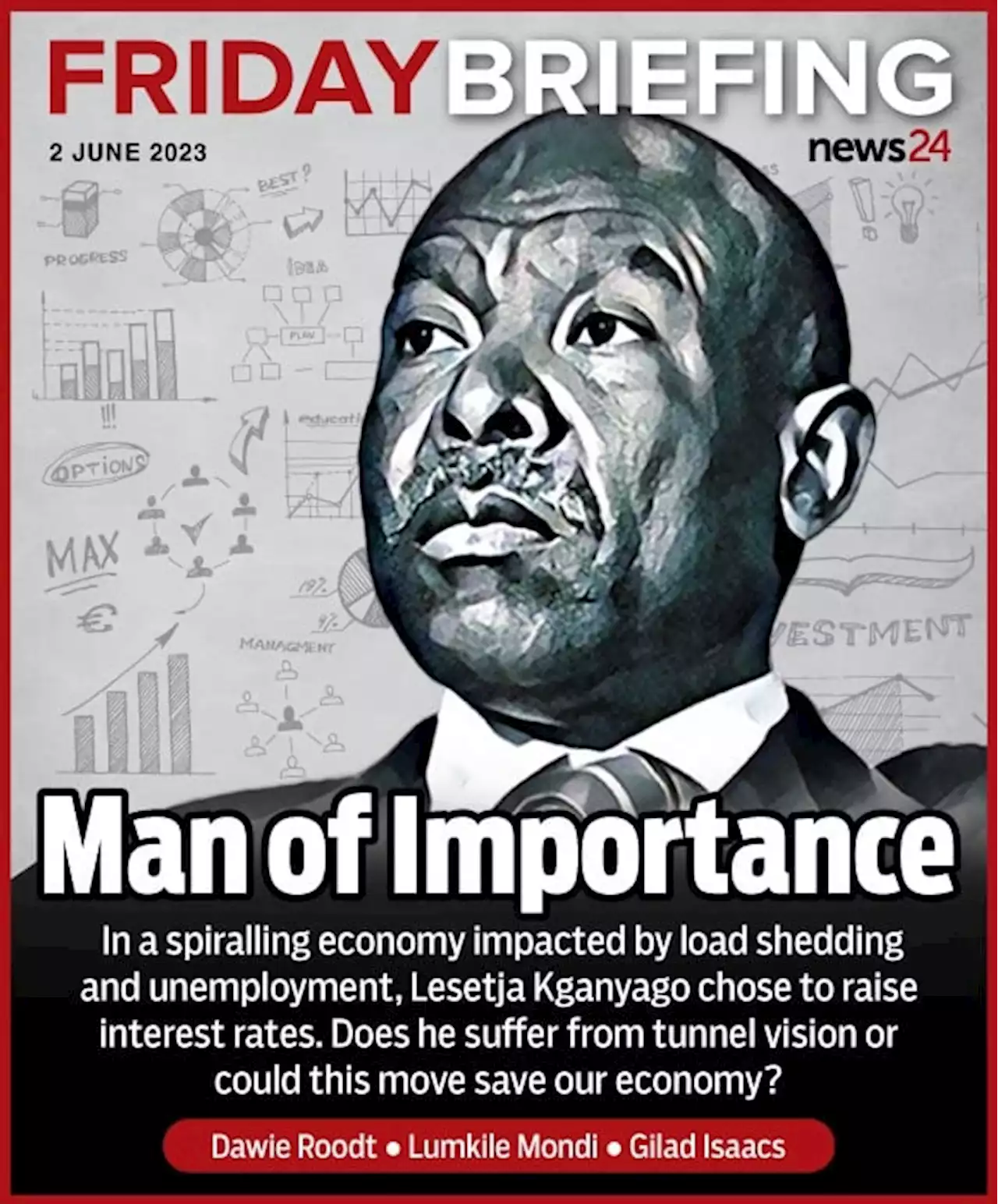 FRIDAY BRIEFING | Lesetja Kganyago: A man of importance | News24