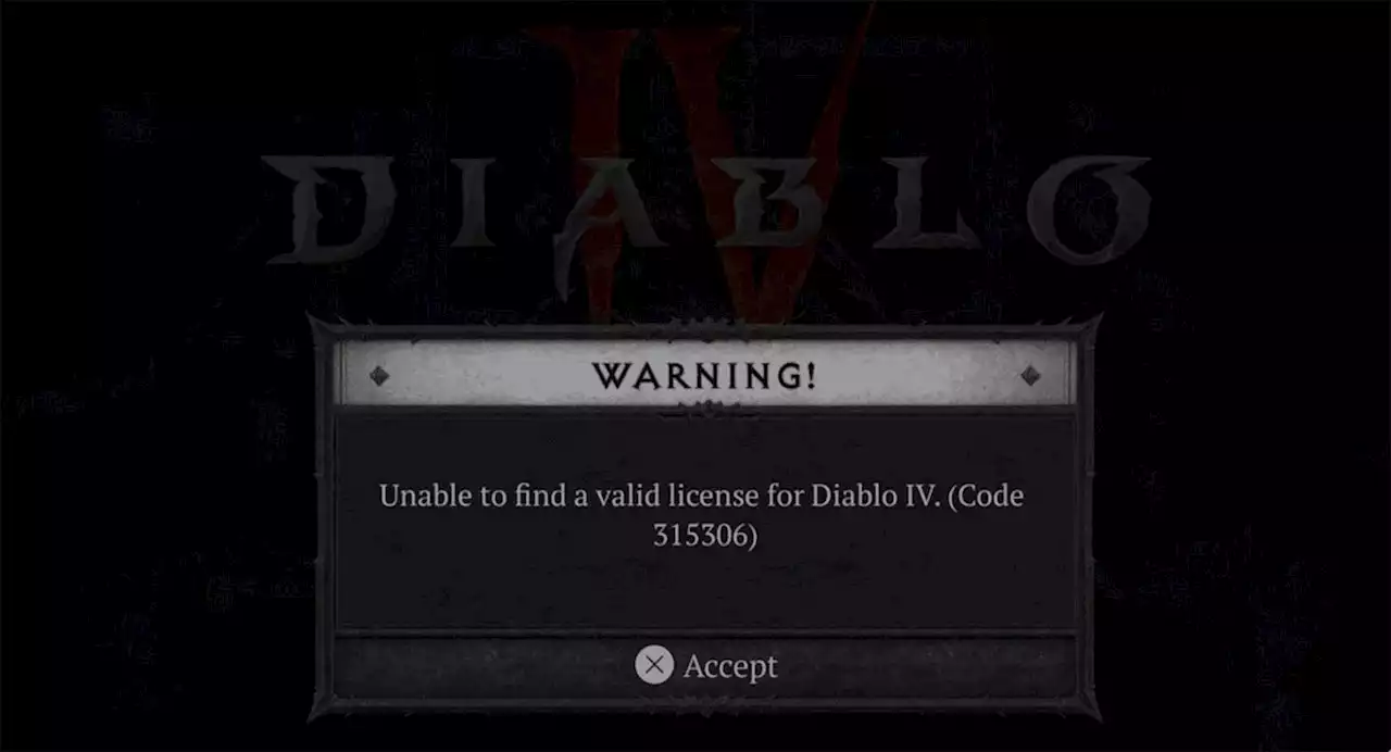 Diablo 4 error code 315306 'unable to find valid license' error fix