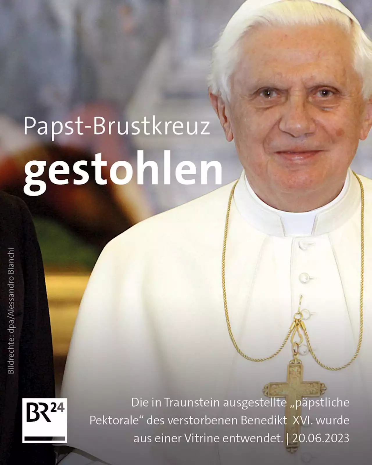 Brustkreuz des verstorbenen Papstes Benedikt gestohlen