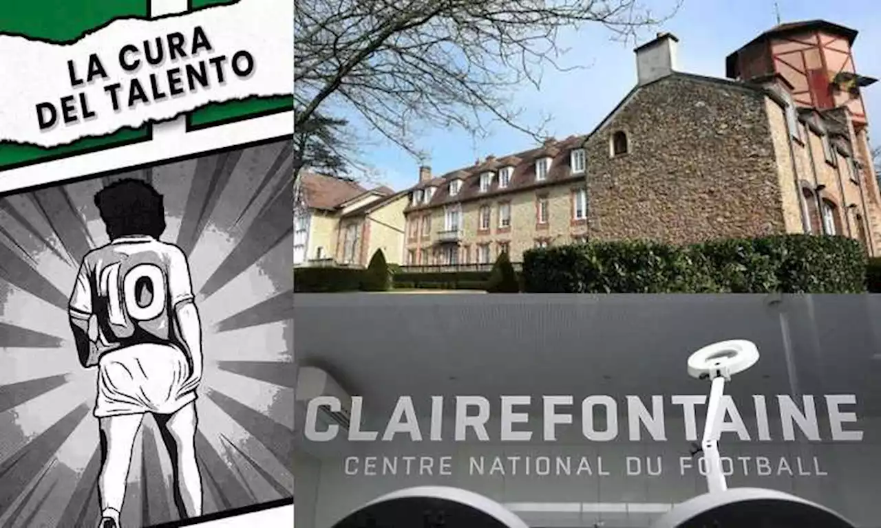 La cura del Talento - Clairefontaine: il modello vincente dietro al dominio della Francia