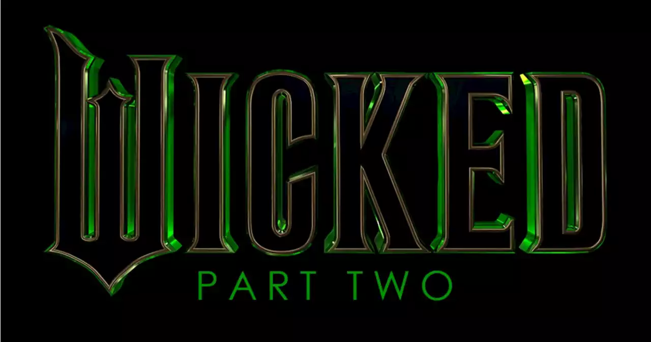 Wicked Part 2 Release Date Moved to Earlier in 2025