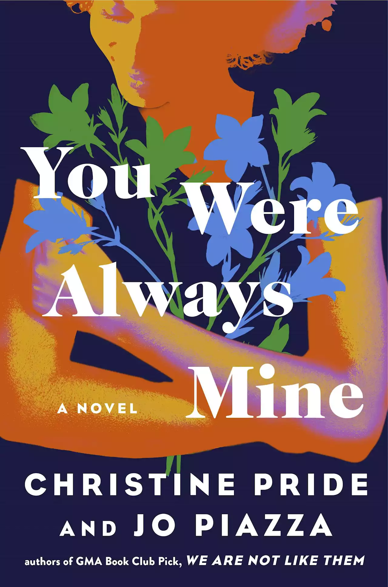 Book review: Christine Pride and Jo Piazza continue as dynamic duo with 'You Were Always Mine'