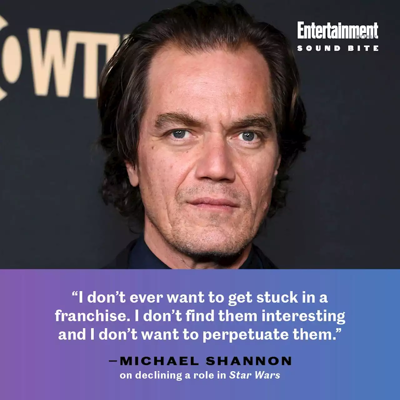 Michael Shannon declined 'Star Wars' role, doesn't to be 'stuck in a franchise'