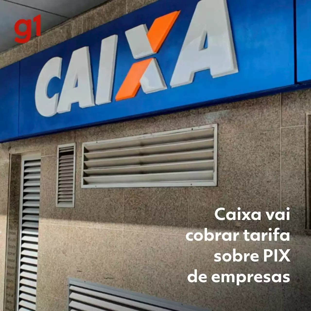 PIX: Caixa vai cobrar tarifa de empresas privadas a partir de julho