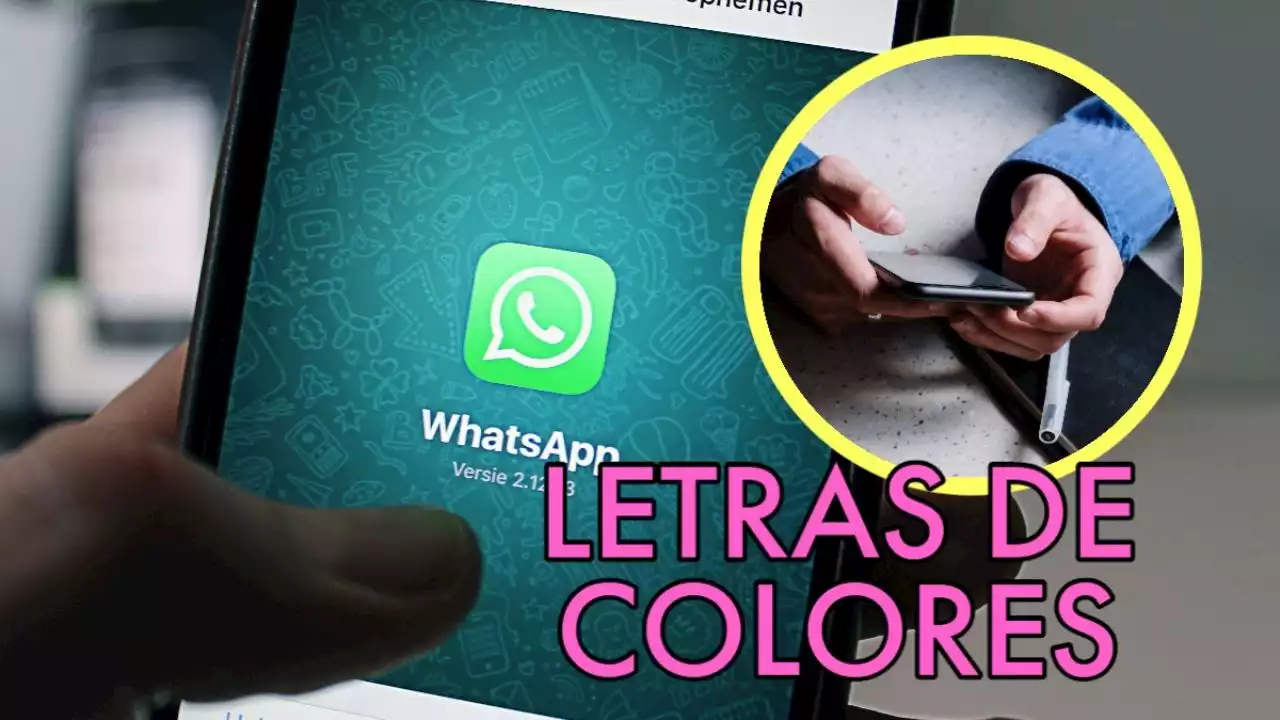 Letras en WhatsApp de colores, ¿cómo hacerlo?