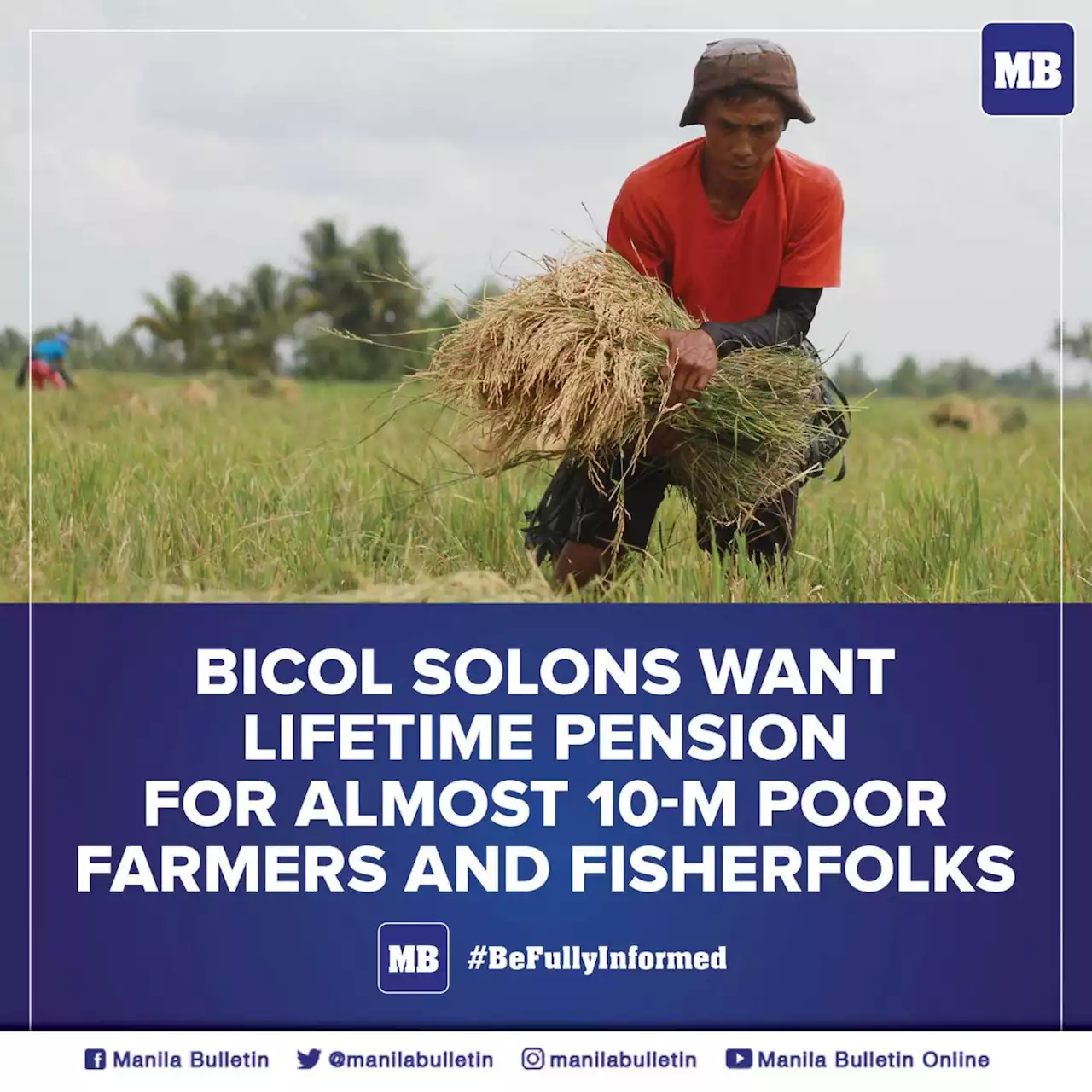 Bicol solons want lifetime pension for almost 10M poor farmers, fisherfolks