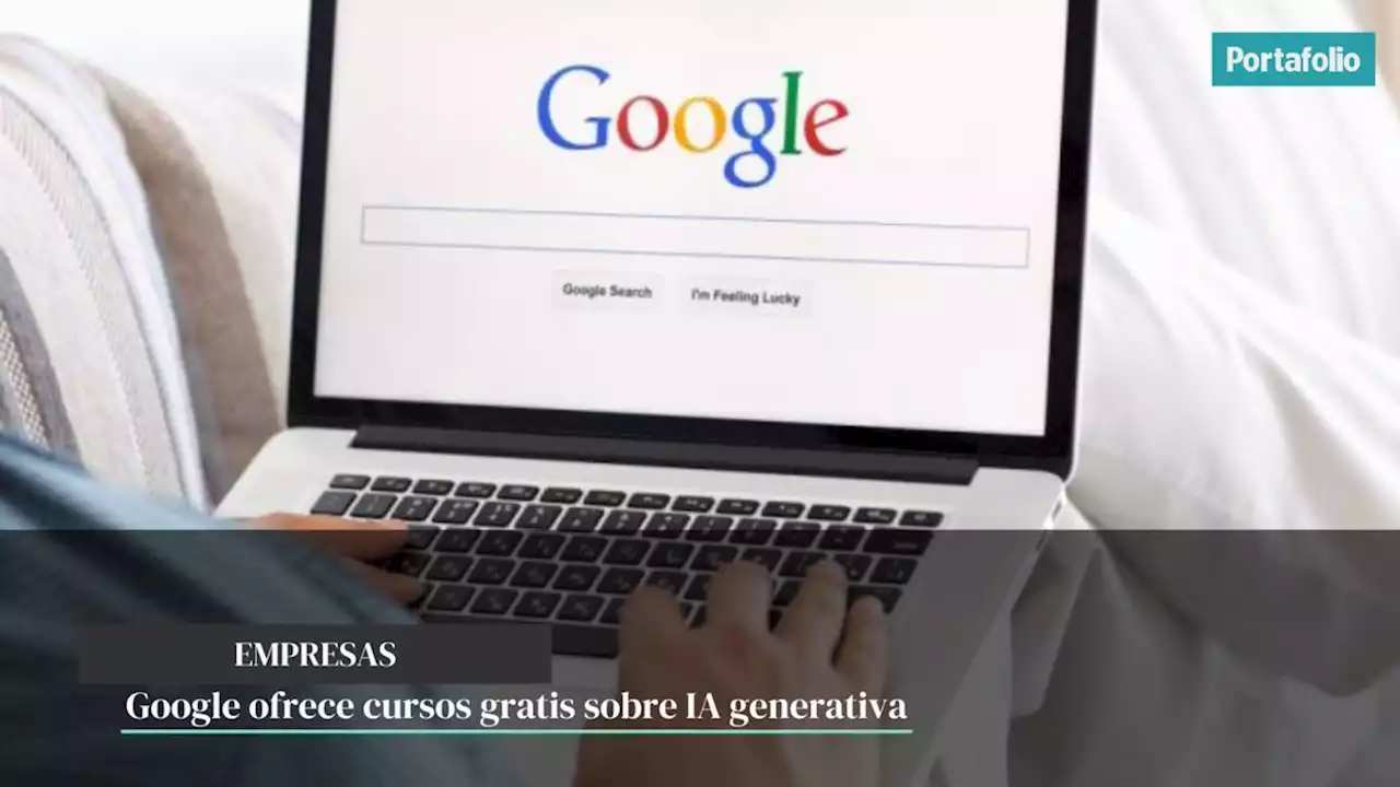 Google ofrece cursos gratis sobre IA generativa: así puede cursarlos