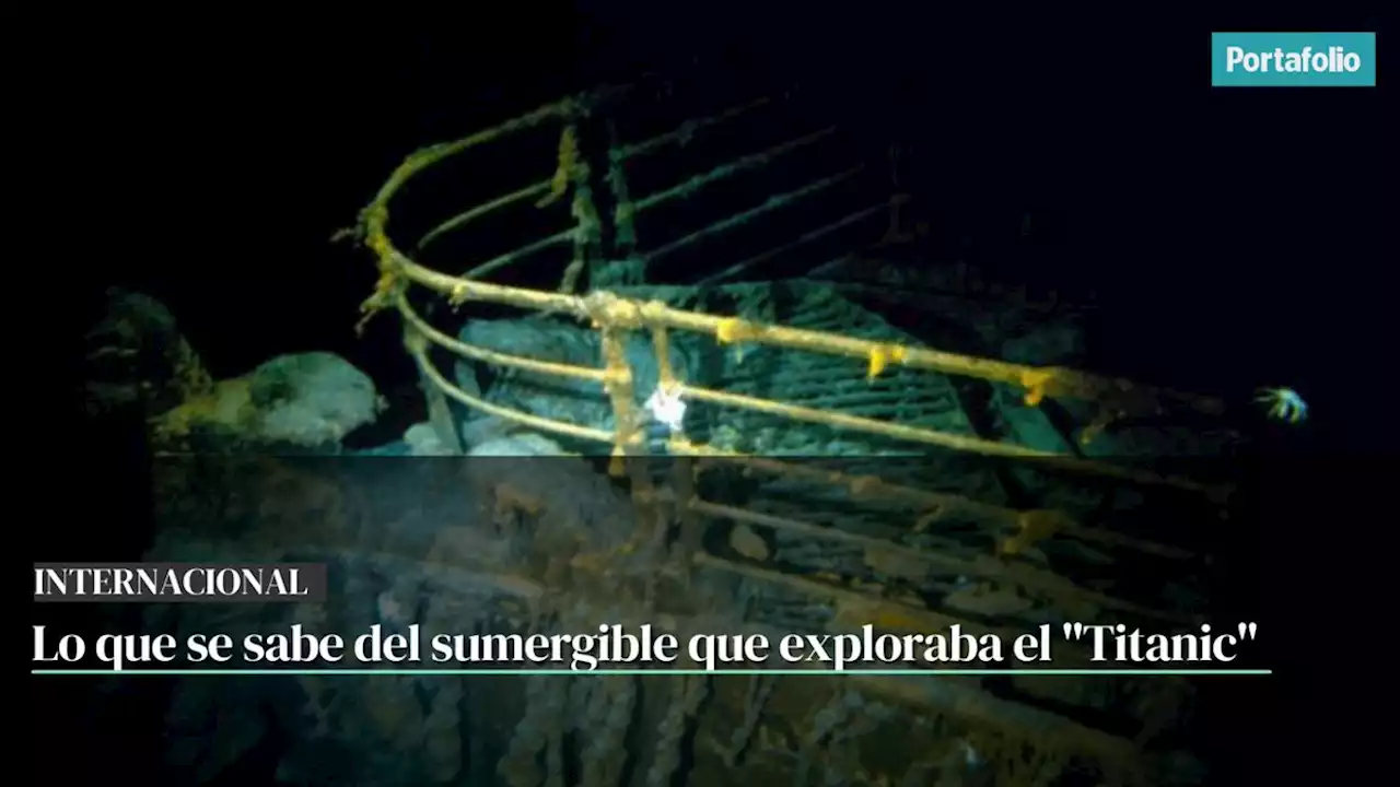 Las novedades de la búsqueda del sumergible que se dirigía al Titanic