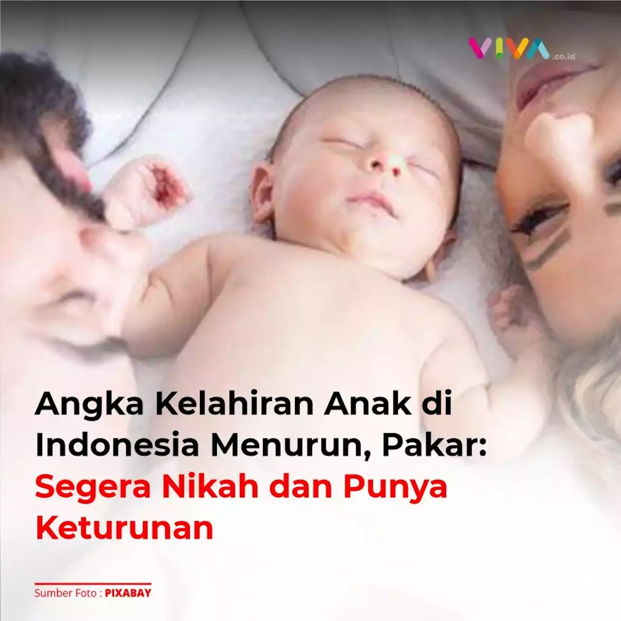 Angka Kelahiran Anak di Indonesia Menurun, Pakar: Segera Nikah dan Punya Keturunan