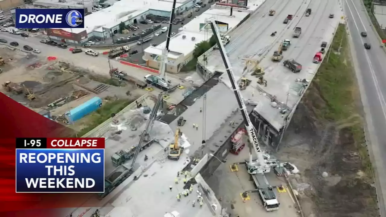 Portion of I-95 that collapsed in Philadelphia will reopen this weekend, Pa. Gov. Shapiro says