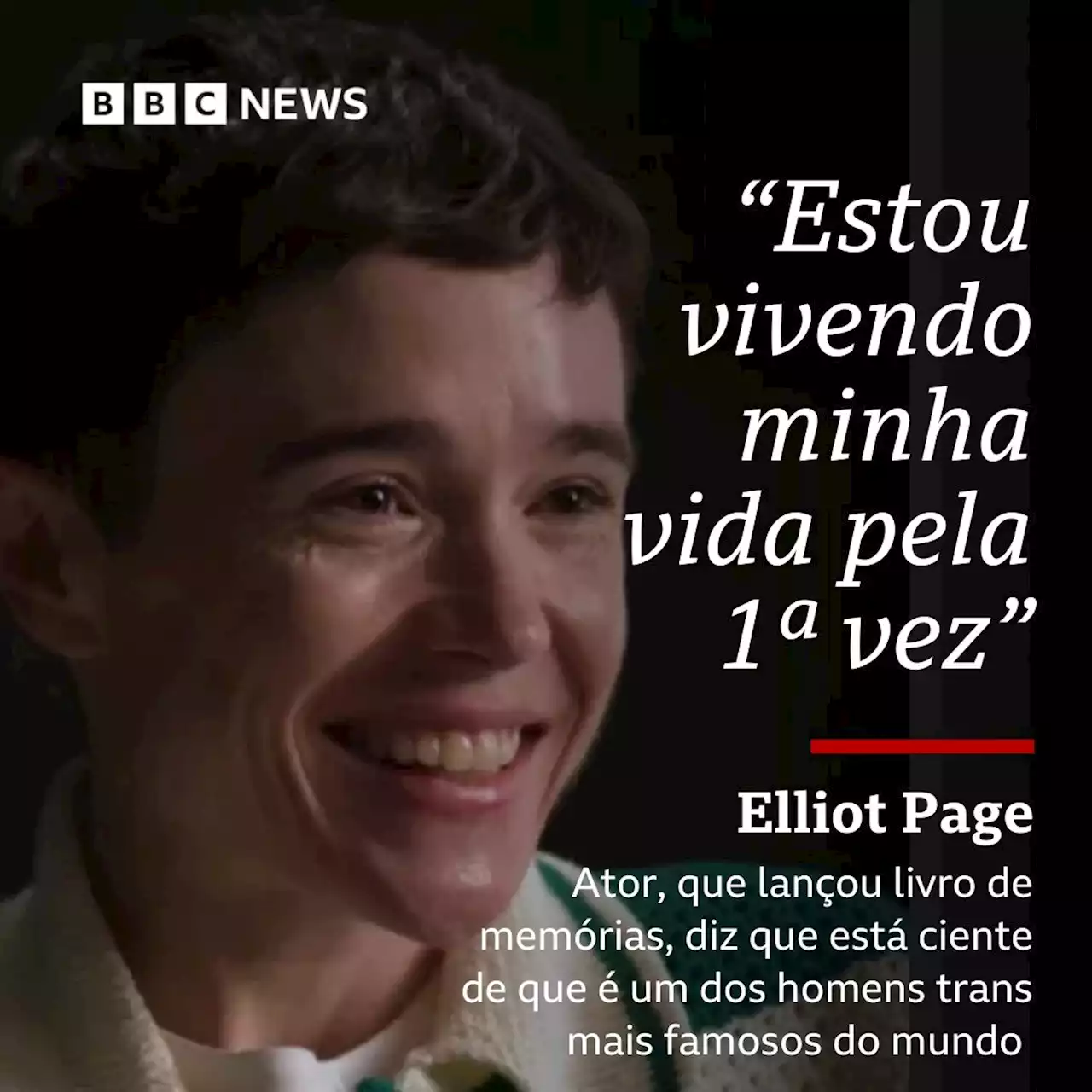 Elliot Page: 'Estou vivendo minha vida pela primeira vez' - BBC News Brasil