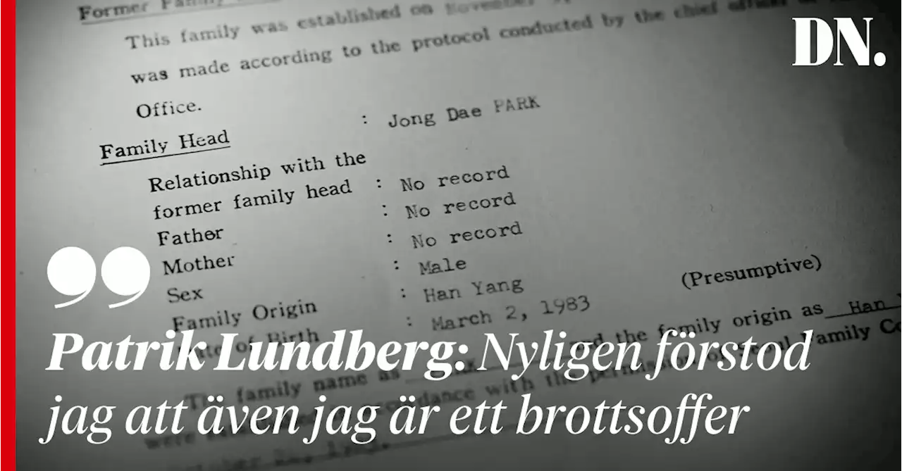 Patrik Lundberg: Nyligen förstod jag att även jag är ett brottsoffer