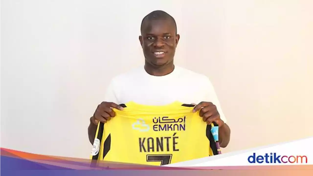 Sah! N'Golo Kante Jadi Pemain Baru Al Ittihad