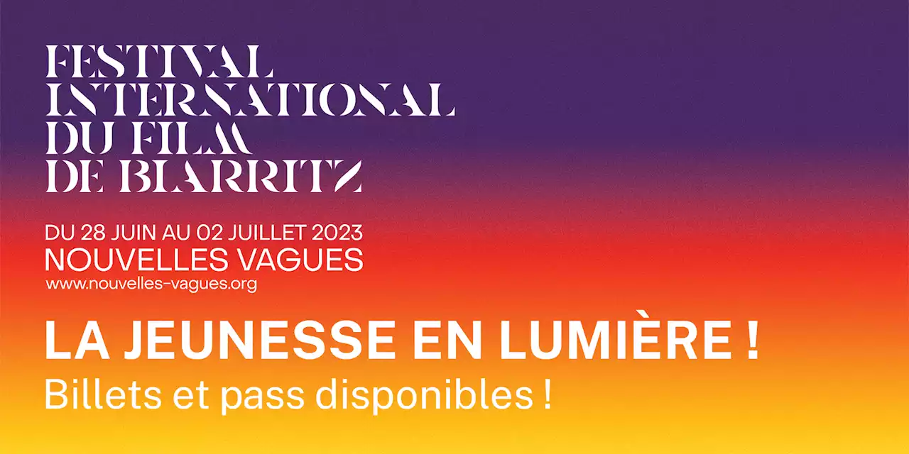 Nouvelles Vagues : découvrez la programmation du nouveau Festival International du Film de Biarritz