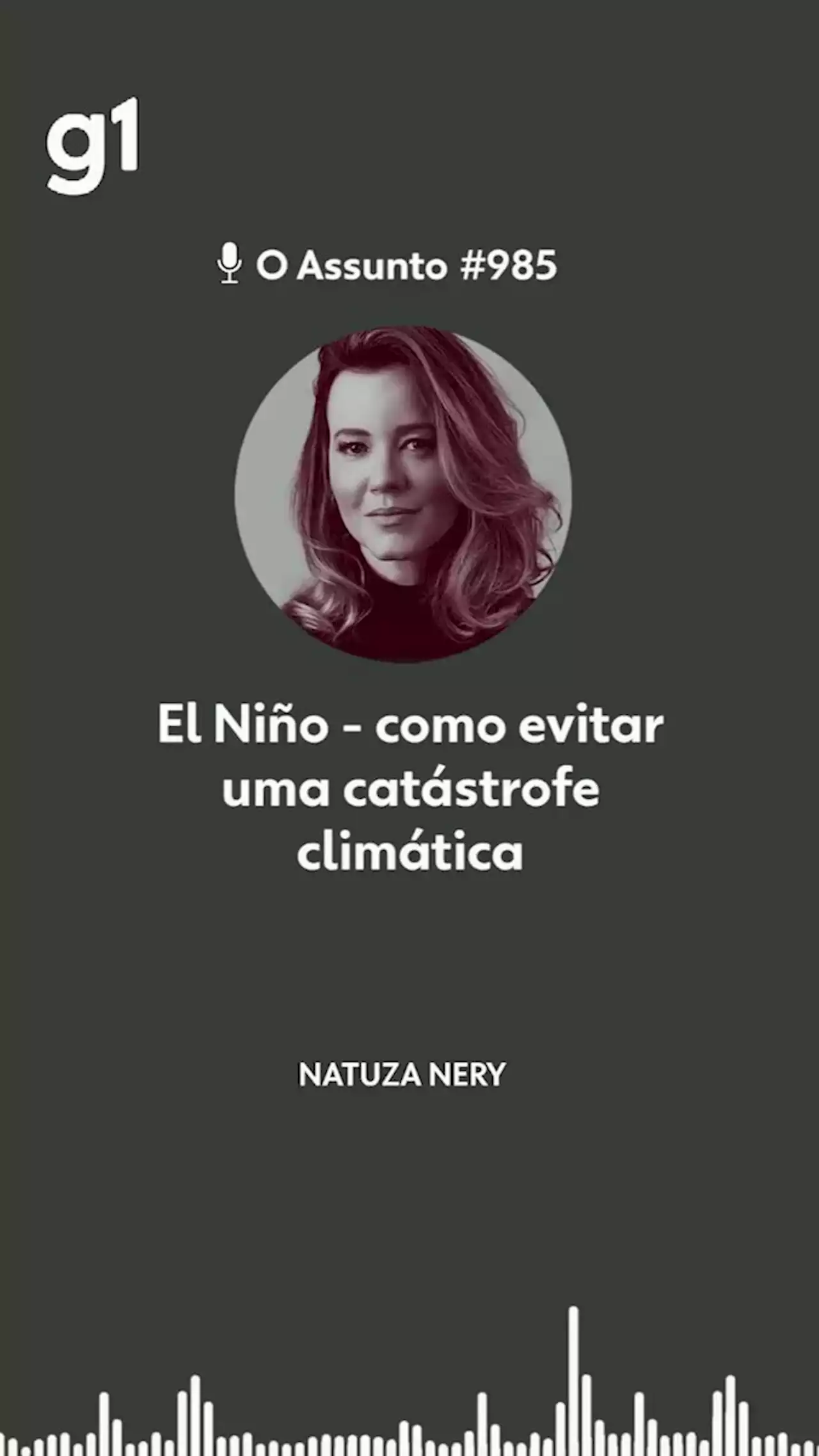 O Assunto #985: El Niño - como evitar uma catástrofe climática