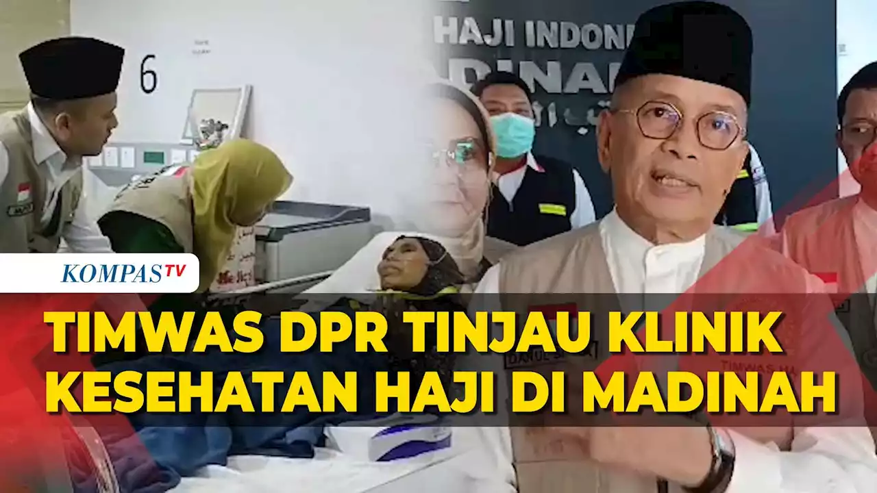 Timwas Haji DPR Usul Tambahan Tenaga Medis di Klinik Kesehatan Madinah