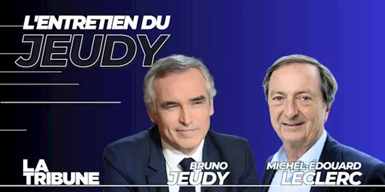 « Le gouvernement ne fait pas du pouvoir d'achat sa priorité » (Michel-Edouard Leclerc)