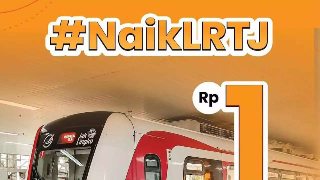 Naik LRT Jakarta Cuma Bayar Rp 1, Berlaku Besok 22 Juni 2023 saat Ulang Tahun Jakarta