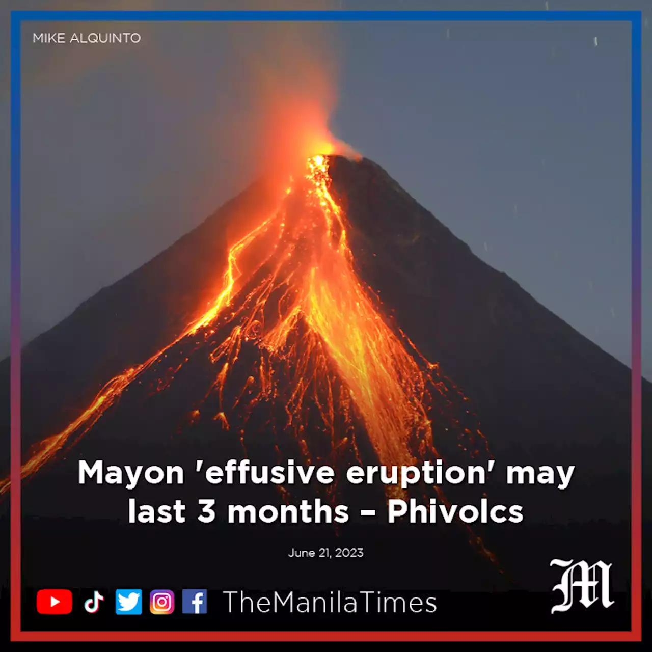 Mayon 'effusive eruption' may last 3 months – Phivolcs