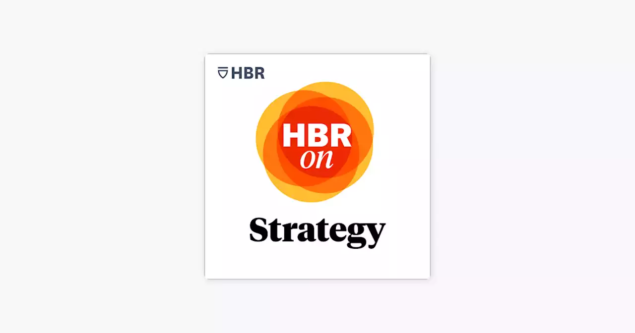 ‎HBR On Strategy: Global Growth Needs a Local Approach on Apple Podcasts