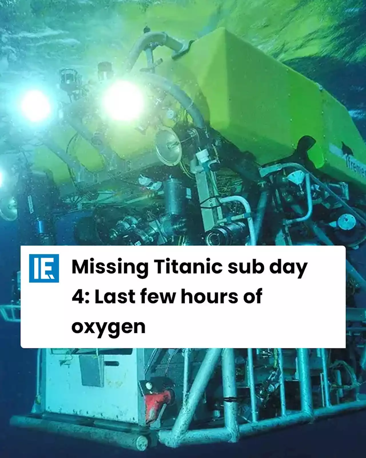 Missing Titanic sub day 4: Last few hours of oxygen