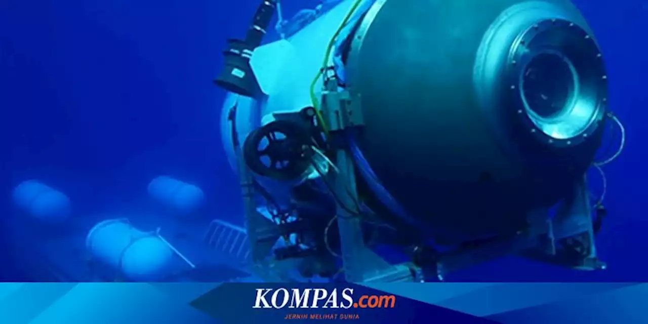 Berpacu dengan Waktu, Oksigen Kapal Selam OceanGate Mendekati Kritis