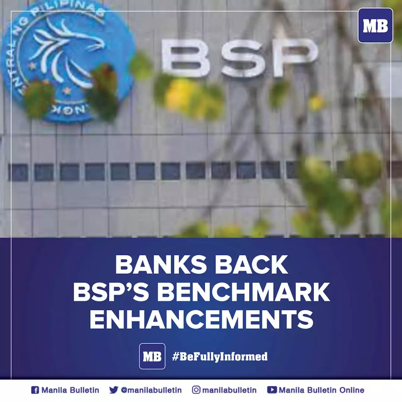 Banks back BSP’s benchmark enhancements