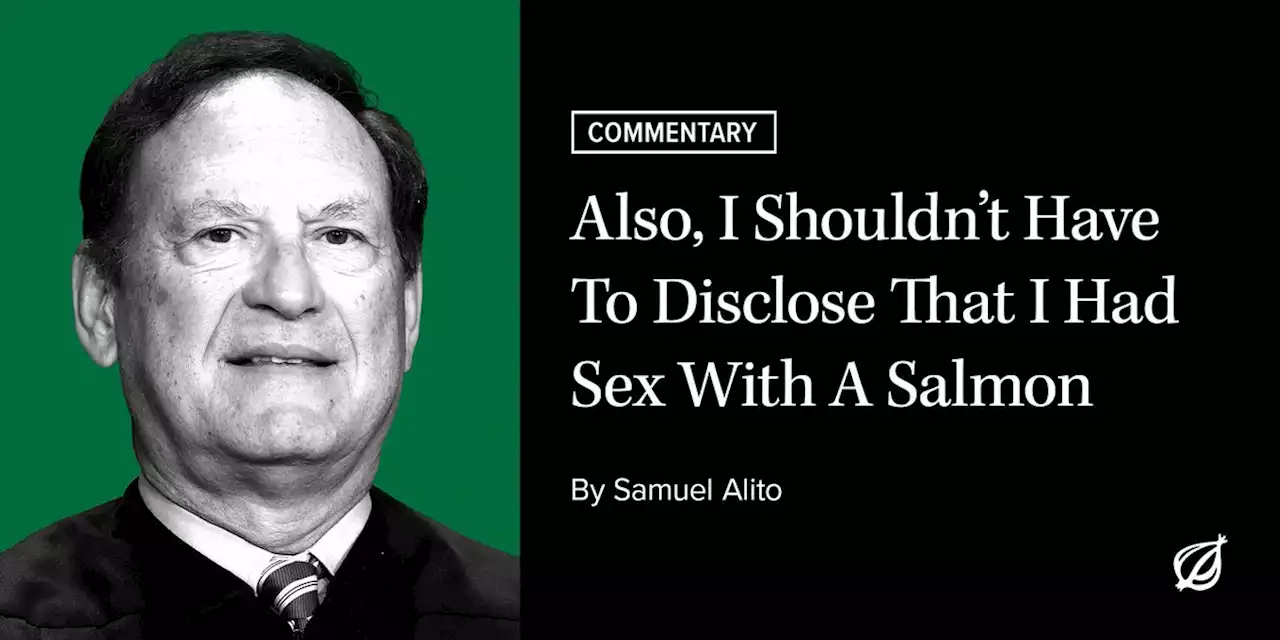 Also, I Shouldn’t Have To Disclose That I Had Sex With A Salmon