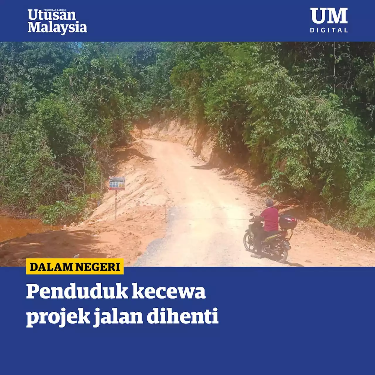 2,000 penduduk kecewa projek jalan dihentikan serta-merta