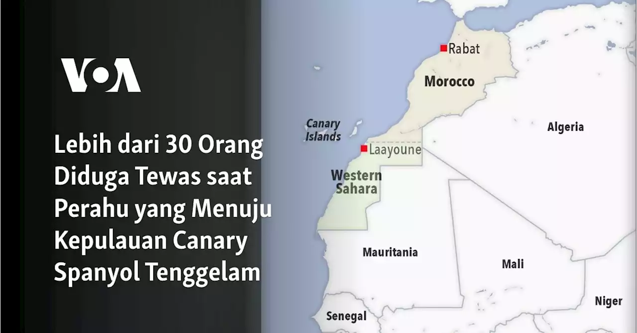 Lebih dari 30 Orang Diduga Tewas saat Perahu yang Menuju Kepulauan Canary Spanyol Tenggelam